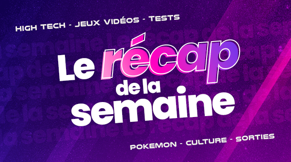 récap' de la semaine